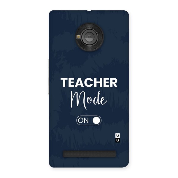 Teacher Mode On Back Case for Yuphoria