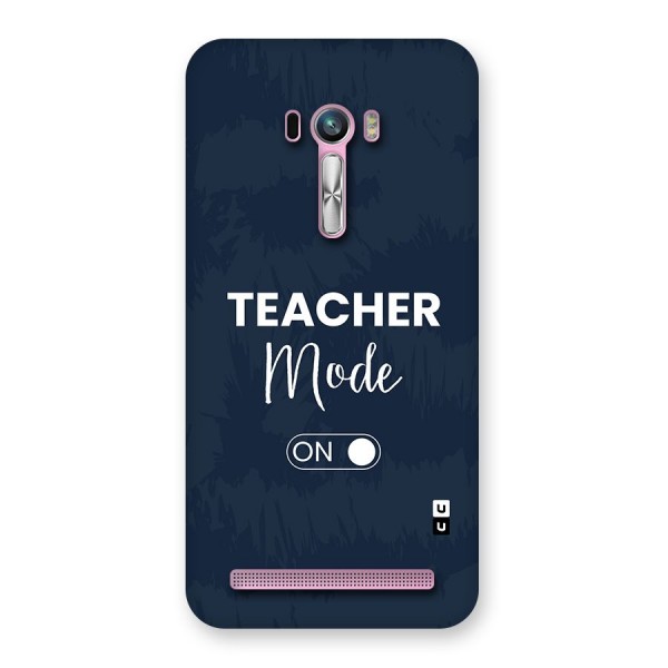 Teacher Mode On Back Case for Zenfone Selfie