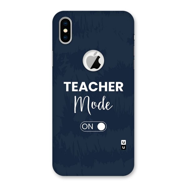 Teacher Mode On Back Case for iPhone XS Logo Cut