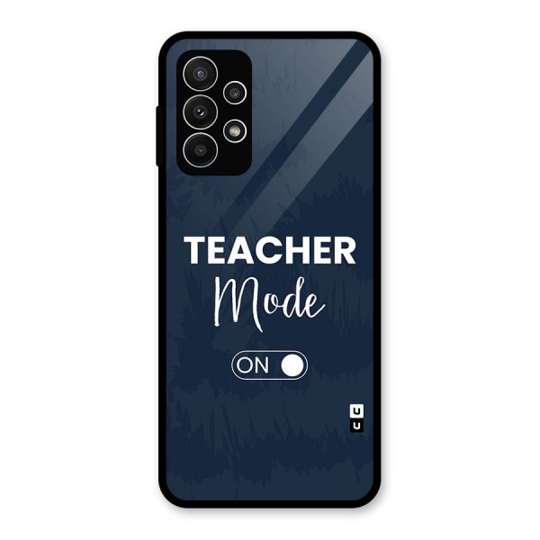 Teacher Mode On Glass Back Case for Galaxy A23