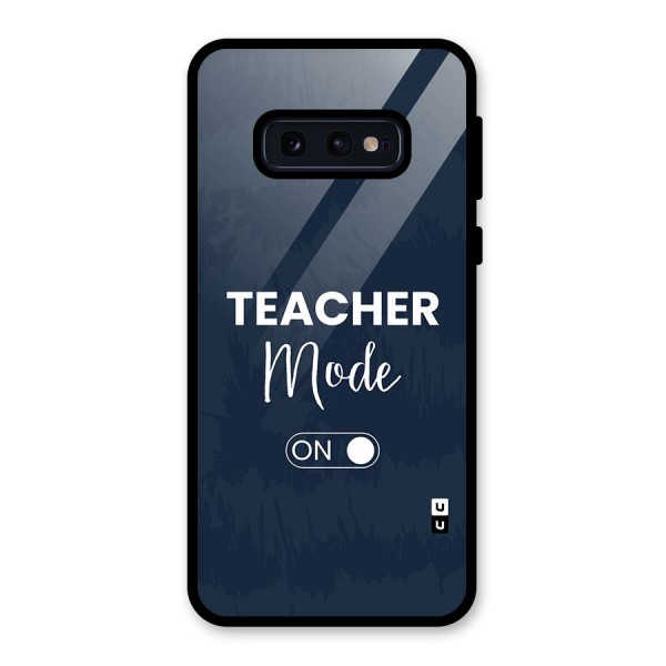 Teacher Mode On Glass Back Case for Galaxy S10e