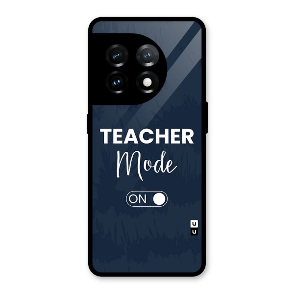 Teacher Mode On Glass Back Case for OnePlus 11