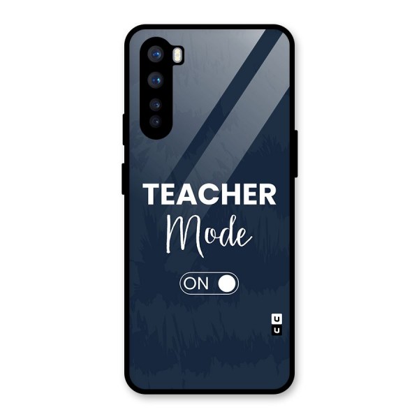 Teacher Mode On Glass Back Case for OnePlus Nord