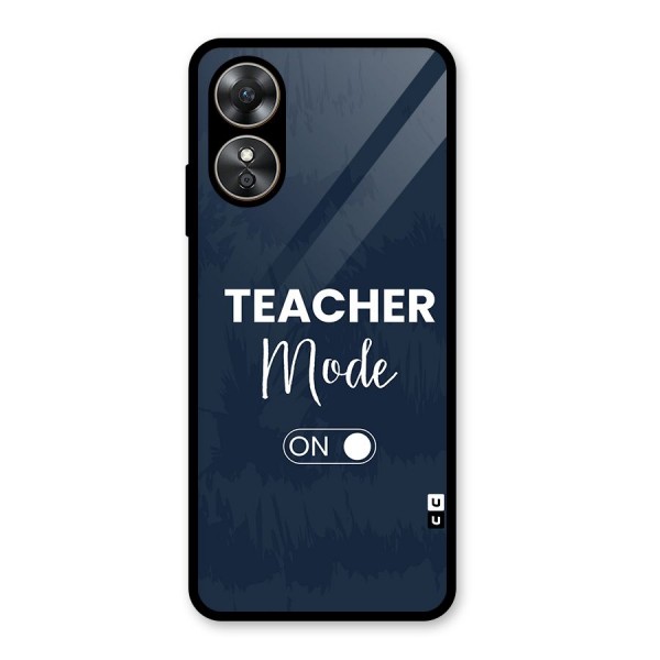 Teacher Mode On Glass Back Case for Oppo A17