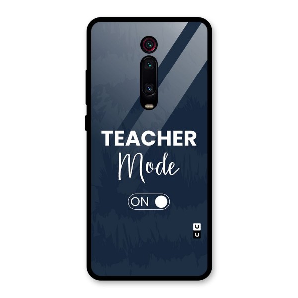 Teacher Mode On Glass Back Case for Redmi K20 Pro