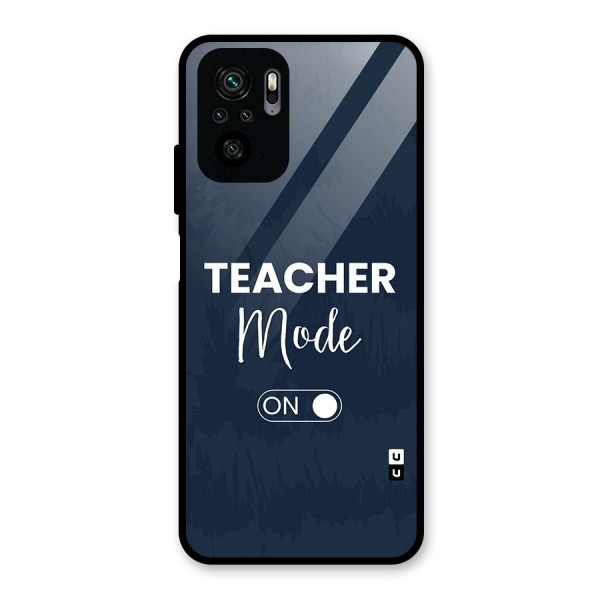 Teacher Mode On Glass Back Case for Redmi Note 10