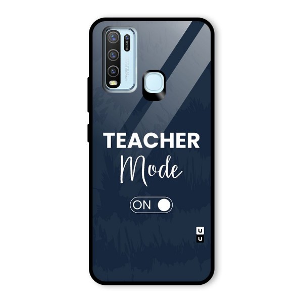 Teacher Mode On Glass Back Case for Vivo Y30