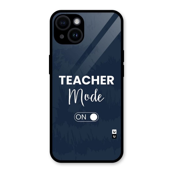 Teacher Mode On Glass Back Case for iPhone 14