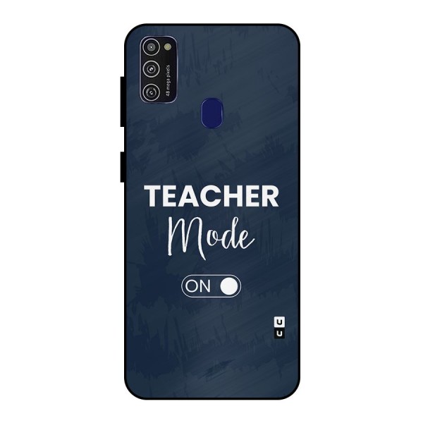 Teacher Mode On Metal Back Case for Galaxy M21