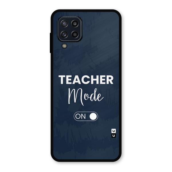 Teacher Mode On Metal Back Case for Galaxy M32