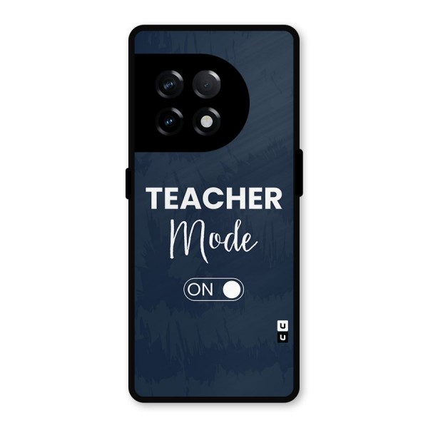 Teacher Mode On Metal Back Case for OnePlus 11R