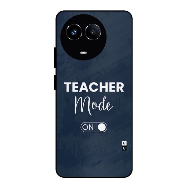 Teacher Mode On Metal Back Case for Realme 11 5G