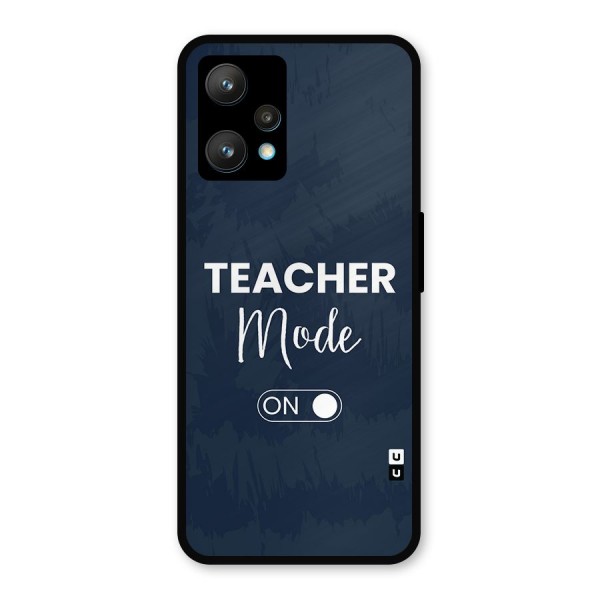 Teacher Mode On Metal Back Case for Realme 9