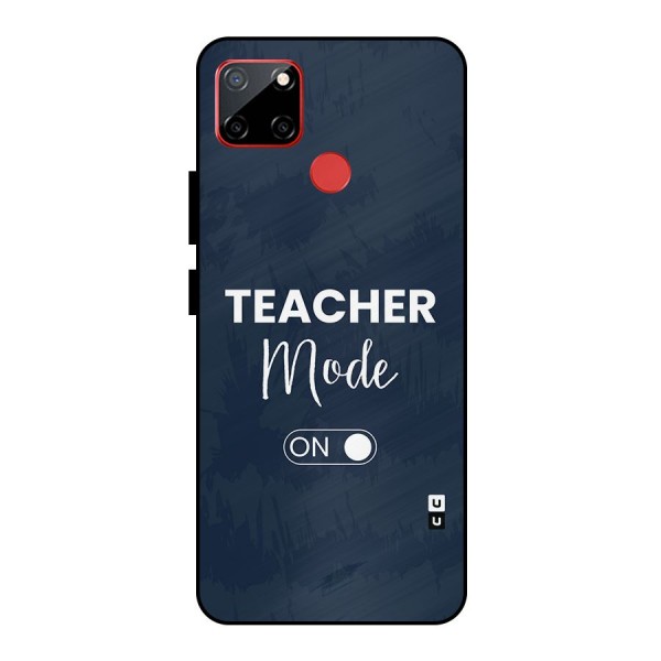 Teacher Mode On Metal Back Case for Realme C12