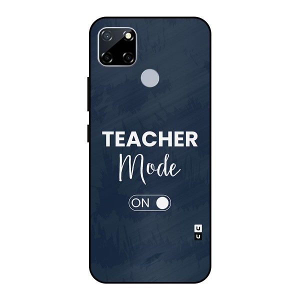 Teacher Mode On Metal Back Case for Realme Narzo 20