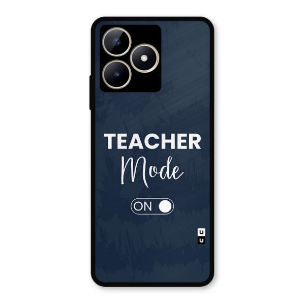 Teacher Mode On Metal Back Case for Realme Narzo N53