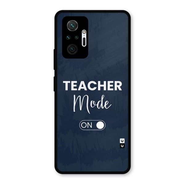 Teacher Mode On Metal Back Case for Redmi Note 10 Pro
