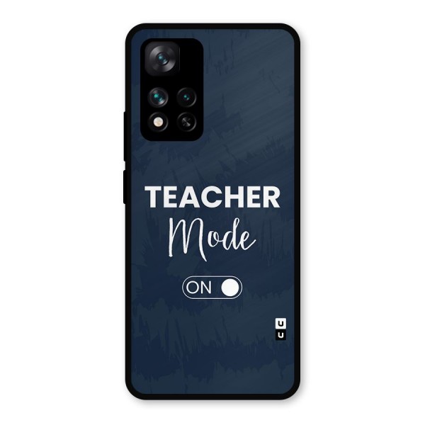 Teacher Mode On Metal Back Case for Xiaomi 11i 5G