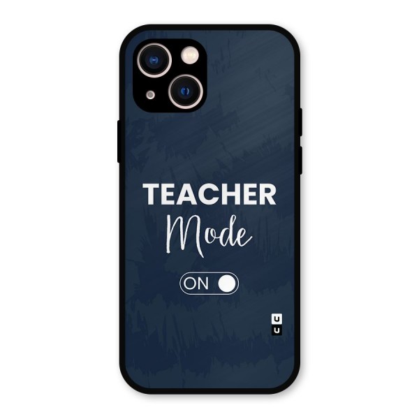 Teacher Mode On Metal Back Case for iPhone 13