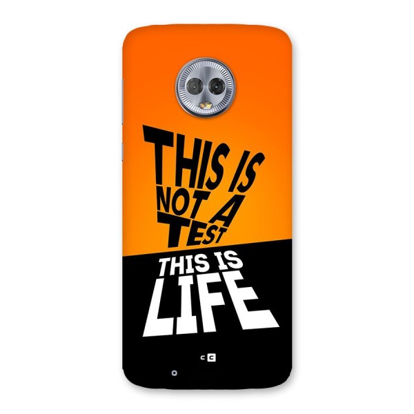 Test Life Back Case for Moto G6