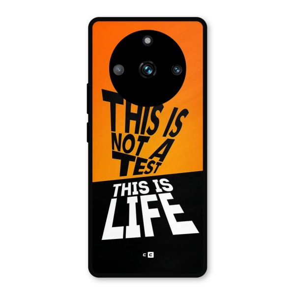 Test Life Metal Back Case for Realme 11 Pro Plus