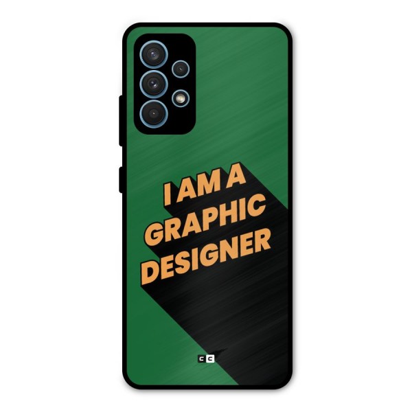 The Graphic Designer Metal Back Case for Galaxy A32