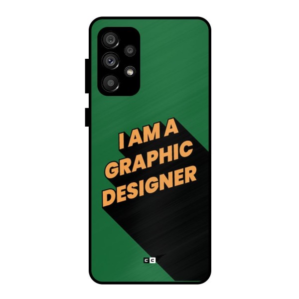 The Graphic Designer Metal Back Case for Galaxy A73 5G