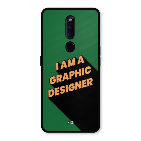 The Graphic Designer Metal Back Case for Oppo F11 Pro