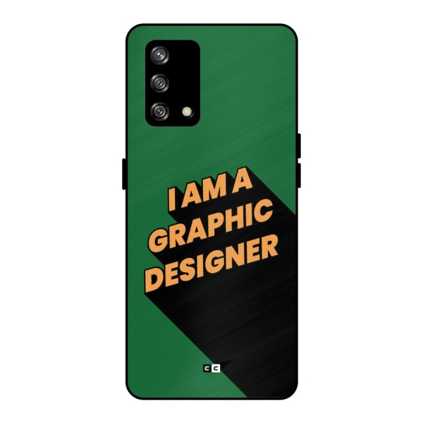 The Graphic Designer Metal Back Case for Oppo F19