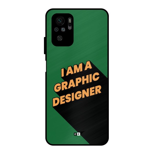 The Graphic Designer Metal Back Case for Redmi Note 10