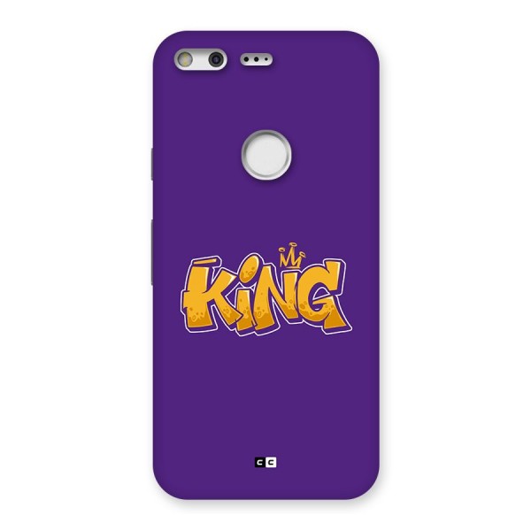 The Royal King Back Case for Google Pixel XL