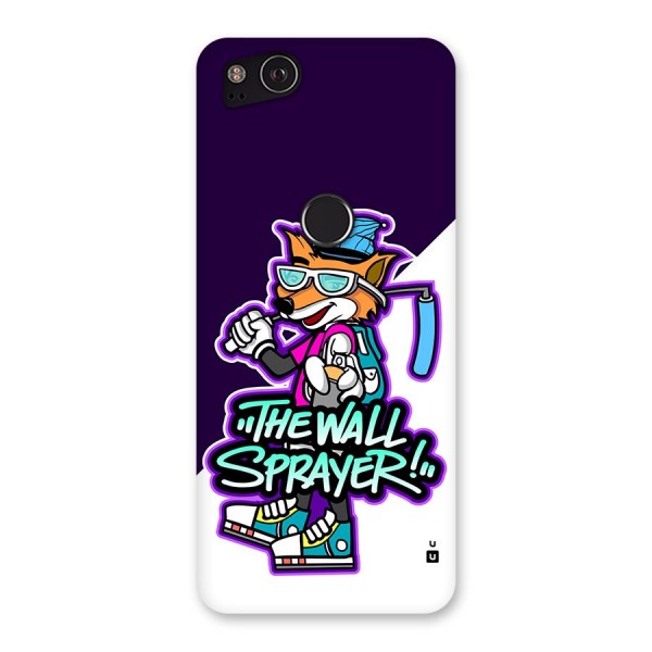 The Wall Sprayer Back Case for Google Pixel 2