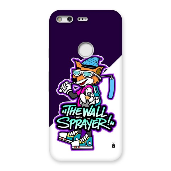 The Wall Sprayer Back Case for Google Pixel XL