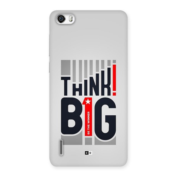 Think Big Back Case for Honor 6