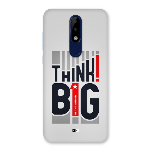 Think Big Back Case for Nokia 5.1 Plus