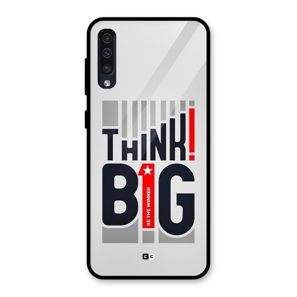 Think Big Glass Back Case for Galaxy A50