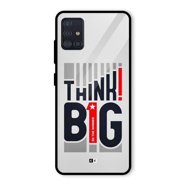 Think Big Glass Back Case for Galaxy A51