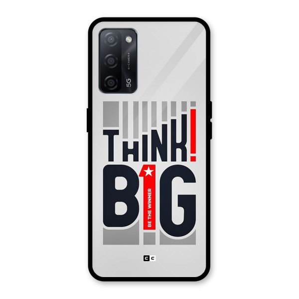 Think Big Glass Back Case for Oppo A53s 5G