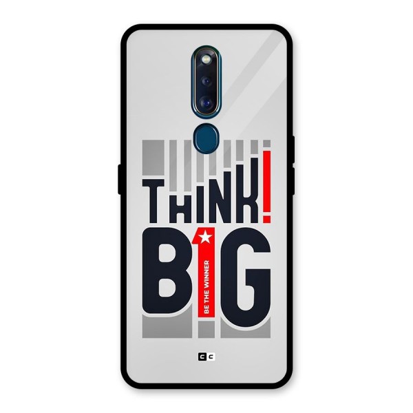 Think Big Glass Back Case for Oppo F11 Pro