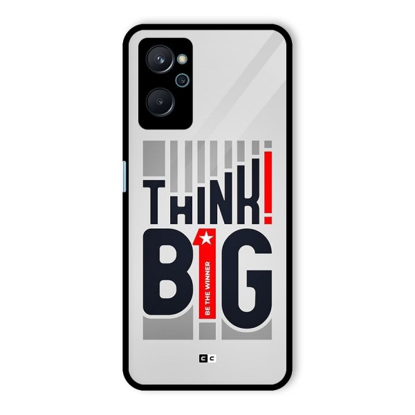 Think Big Glass Back Case for Realme 9i