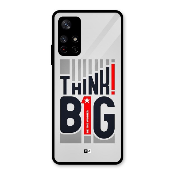 Think Big Glass Back Case for Redmi Note 11T 5G