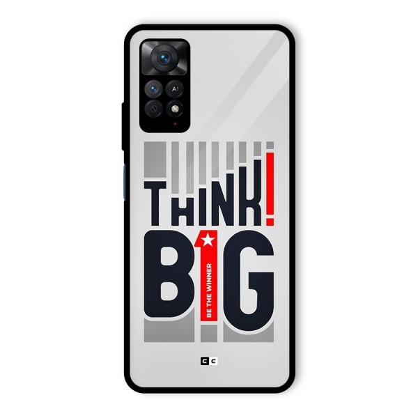 Think Big Glass Back Case for Redmi Note 11 Pro