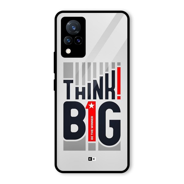 Think Big Glass Back Case for Vivo V21 5G