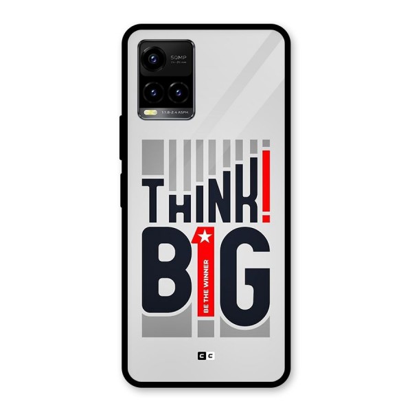 Think Big Glass Back Case for Vivo Y21G