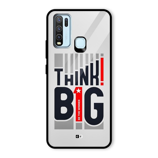 Think Big Glass Back Case for Vivo Y50