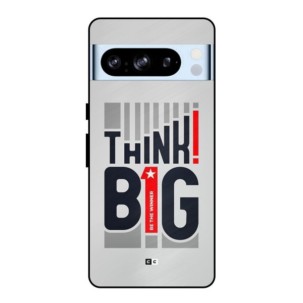 Think Big Metal Back Case for Google Pixel 8 Pro