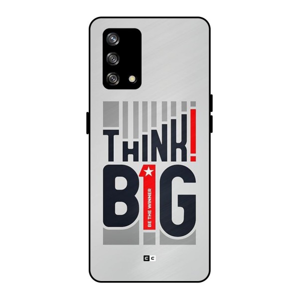 Think Big Metal Back Case for Oppo F19s