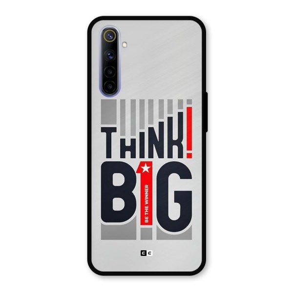 Think Big Metal Back Case for Realme 6