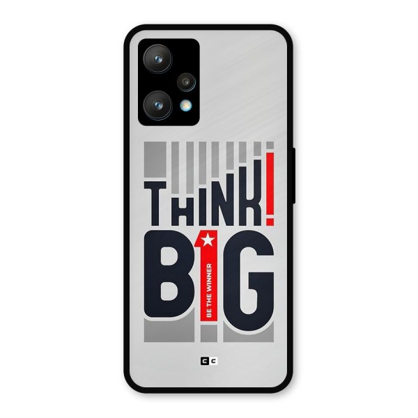 Think Big Metal Back Case for Realme 9