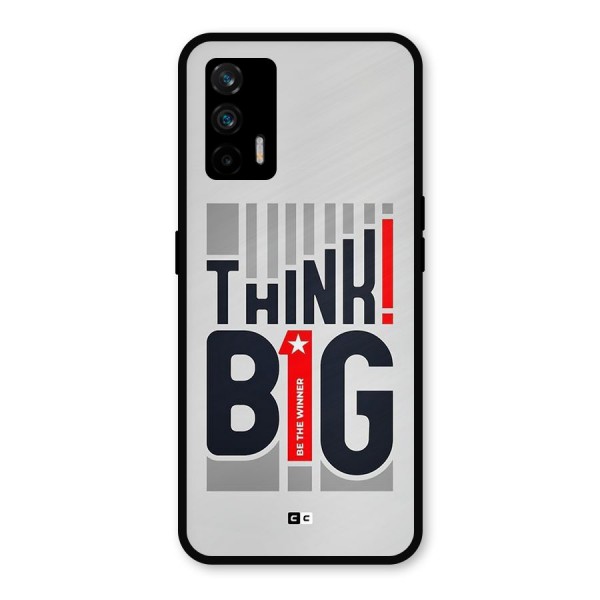 Think Big Metal Back Case for Realme GT 5G